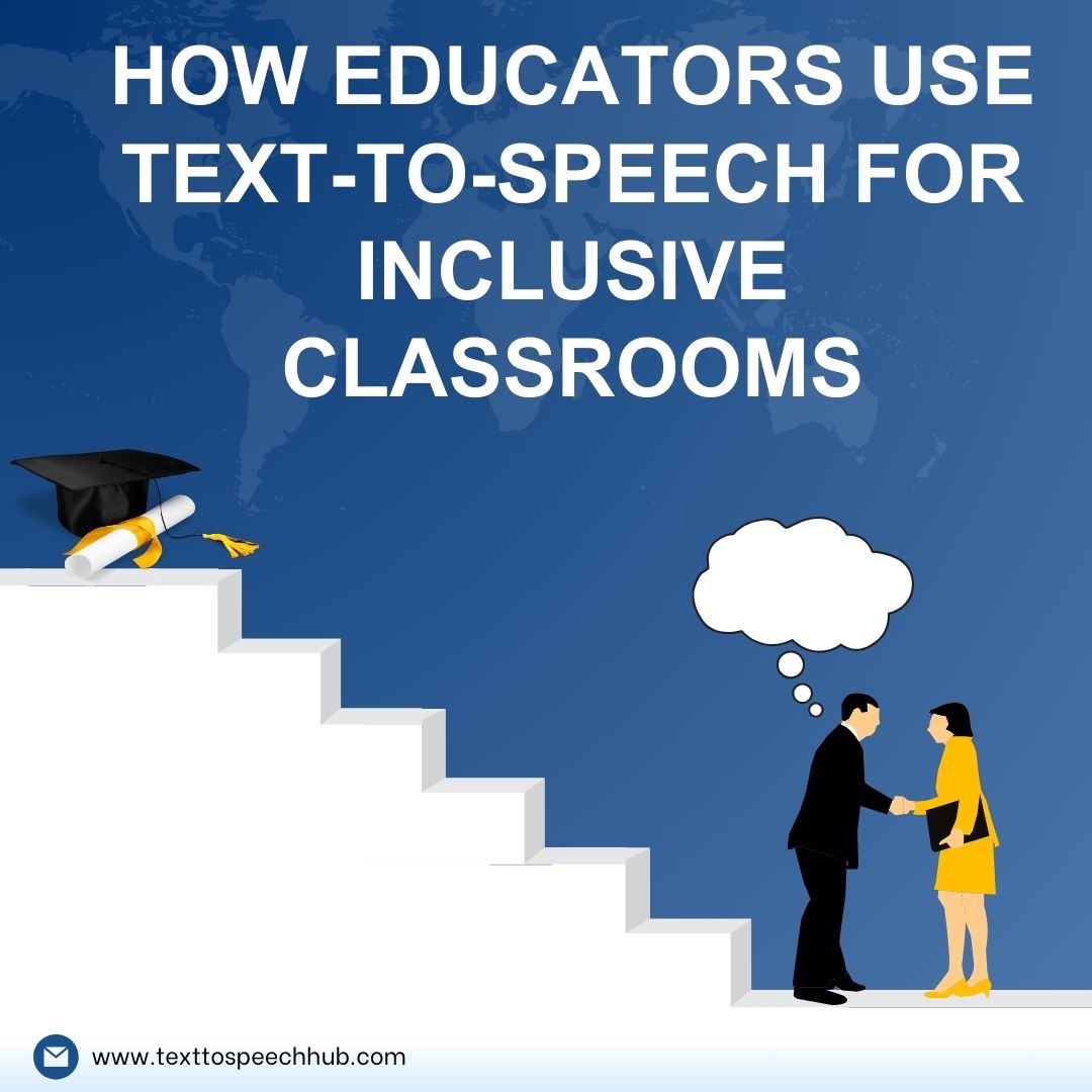 How Educators Use Text-to-Speech for Inclusive Classrooms